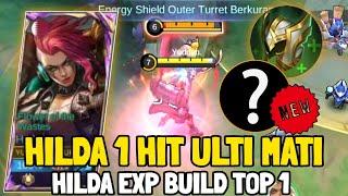 Hilda Build 1 Kali ULTI Mati - Hilda Gameplay - Hilda Exp Best Build - Mobile Legends