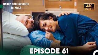 Brave and Beautiful in Hindi - Episode 61 Hindi Dubbed 4K