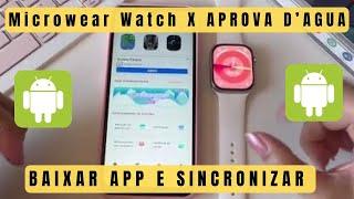 Smartwatch Microwear Watch X Como baixar App e conectar no celular Android #fypシ゚viral #smartwatch