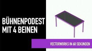 Bühnenpodest mit 4 Beinen  Vectorworks in 60 Sekunden