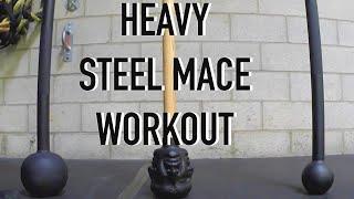 Advanced HEAVY Steel Mace Workout