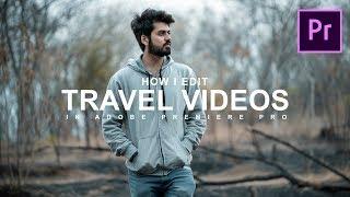 How I edit TRAVEL VIDEOS in Premiere Pro