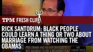 Rick Santorum Black People  Could Learn a Thing or Two  Abo