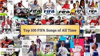 Top 100 Best FIFA Songs of All Time FIFA 98 - 22