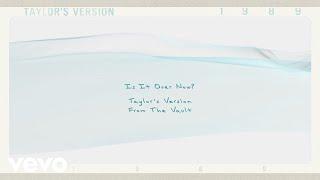 Taylor Swift - Is It Over Now? Taylors Version From The Vault Lyric Video