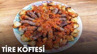 Ardanın Ramazan Mutfağı - Tire Köftesi Tarifi