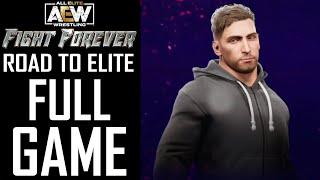 AEW Fight Forever - Road To Elite Male CAW - Gameplay Walkthrough FULL GAME