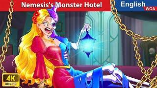 Nemesiss Monster Hotel  Horror Stories  Fairy Tales in English @WOAFairyTalesEnglish