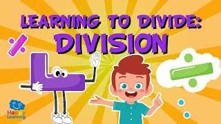 LEARNING TO DIVIDE DIVISION  Educational Videos for Kids