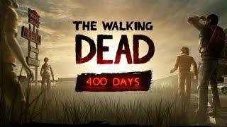 The Walking Dead Game - 400 days walkthrough no commentary Full Episode HD Gameplay Episode 6 Soon The Walking Dead Game -