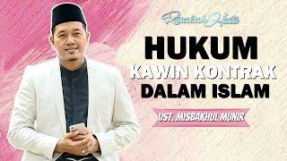 RISALAH HATI - UST. MISBAKHUL MUNIR  HUKUM KAWIN KONTRAK DALAM ISLAM