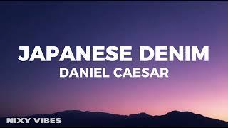 Daniel Caesar - Japanese Denim Lyrics