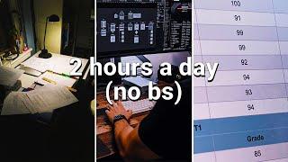 how I studied 2 hours a day and got straight As no bs