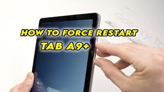 Samsung Tab A9+  How to Force Restart