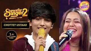 Neha Kakkar ने Faiz के साथ मिलाए सुर   Superstar Singer  Chottey Ustaad