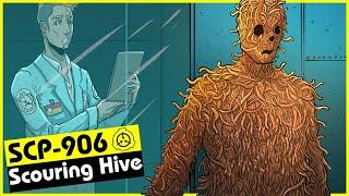 SCP-906  Scouring Hive SCP Orientation