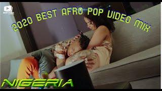 2020 Nigeria hit songs video mix. AfropopAfrobeat best videos