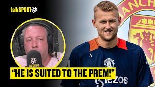 European Football Expert EXPLAINS Why Matthijs De Ligt Is An EXCELLENT Signing For Man United 