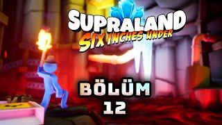 SON BÖLÜM  SANDIK AVI 3  YENİ BÖLGELER BOLCA FİGHT  Supraland Six Inches Under Türkçe Bölüm 12