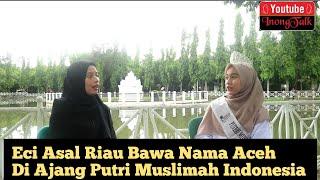 WAWEci Asal Riau Bawa Nama Aceh di Ajang Putri Muslimah Tingkat Nasional