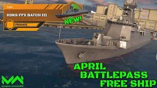 NEW April Battlepass Free Ship ROKS FFX BATCH III Review and Gameplay Modern Warships Alpha Test