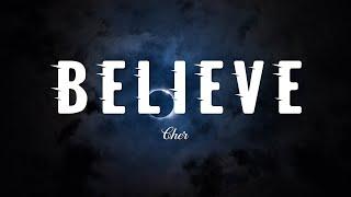 Cher - Believe  Video Lyrics 
