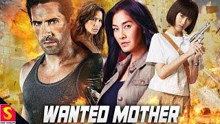 Wanted Mother  English Movie Full Action  Hollywood Action Movie  Phiravich Attachitsataporn