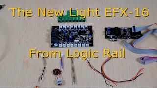 The New Light EFX-16 From Logic Rail 357