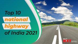 Top 10 National Highways Of India 2021  InfraNews  RealtyNXT