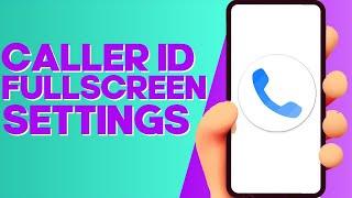 How to Disable Caller ID Fullscreen on Truecaller Android or iphone