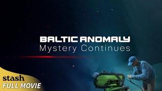 Baltic Anomaly Mystery Continues  UFO Documentary  Full Movie  Underwater Crashed UFO