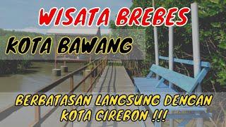 13 Wisata BREBES Terbaru