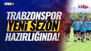 Trabzonspor yeni sezon hazırlığında  #trabzonspor