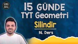 SİLİNDİR  - 14. GÜN