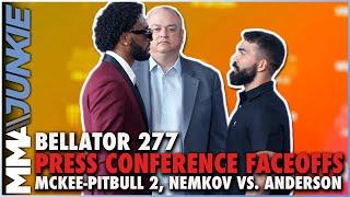 Bellator 277 faceoffs A.J. McKee vs. Patricio Pitbull 2 Vadim Nemkov vs. Corey Anderson