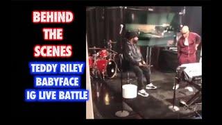 BEHIND THE SCENES TEDDY RILEY VS BABYFACE IG LIVE BATTLE