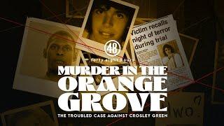 The Trial  Murder in the Orange Grove  48 Hours Podcast Episode 3