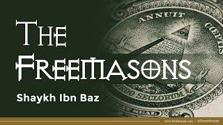 The Freemasons  Shaykh Ibn Baz