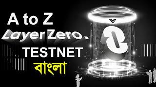 Layer Zero Airdrop A to Z Guideline  How To Eligible Layer 0 Airdrop  LayerZero Testnet