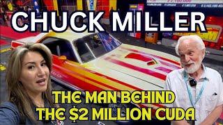 CHUCK MILLER THE 2 MILLION DOLLAR CUDA CUSTOM CAR BUILDER