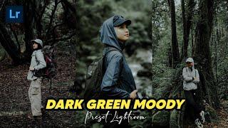 FREE 50+ PRESET LIGHTROOM  DARK GREEN MOODY  LIGHTROOM TUTORIAL