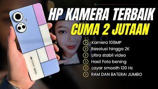 SPESIAL 7 PILIHAN HP 2 JUTAAN KAMERA TERBAIK UNTUK KONTEN KREATOR 2024