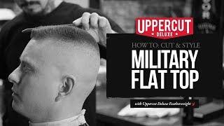 Haircut Tutorial How to Cut and Style a Military Flat Top  Uppercut Deluxe