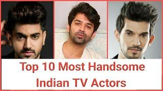 TOP 10 MOST HANDSOME T.V. ACTORS OF INDIA IN 2024 NAKUUL MEHTA ARJUN BIJLANI & OTHERS