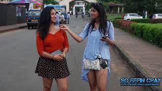 DIRTY THINGS COLLEGE GIRLS DO IN GOA   HONEST CONFESSIONS  So Effin Cray