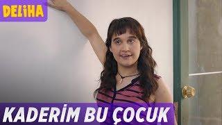 Deliha - Kaderim Bu Çocuk