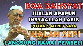 DOA DAHSYAT  PUTAR DOA INI JUALAN APAPUN AKAN LUDES DIBORONG PEMBELI DOA PELARIS DAGANGAN