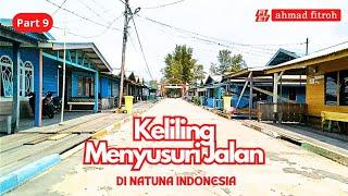  KELILING 9️⃣  MENYUSURI JALAN  DI NATUNA  #natuna #kepri #indonesia #explore #alamindonesia