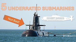 5 Underrated Submarines