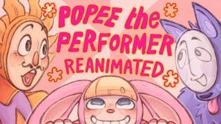 POPEE THE PERFORMER REANIMATED